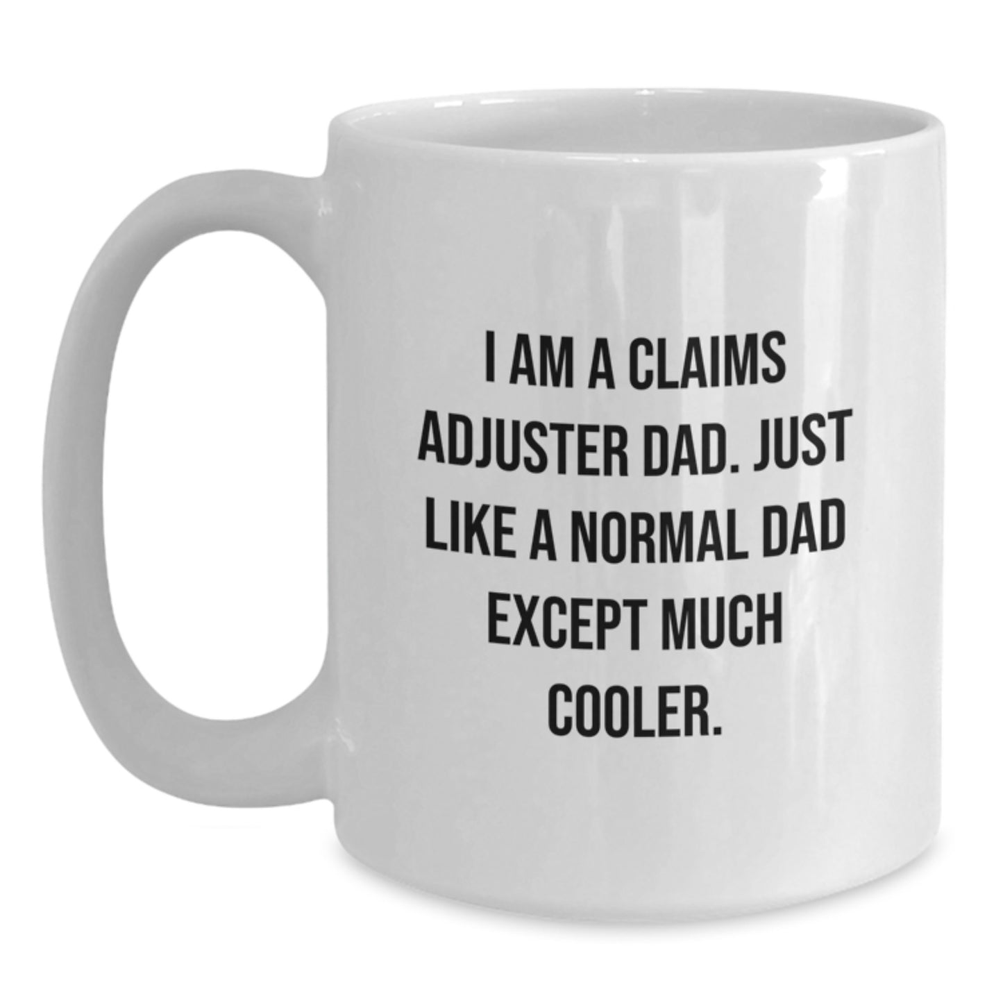 Claims Adjuster Keepsake Mug for Him Birthday Gift White Ceramic 11oz - Main