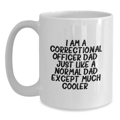 Correctional Officer Dad White Coffee Mug, Funny Gift for Correctional Officer, Correctional Officer Gifts, Gifts from Dad, Valentine's Unique - Main
