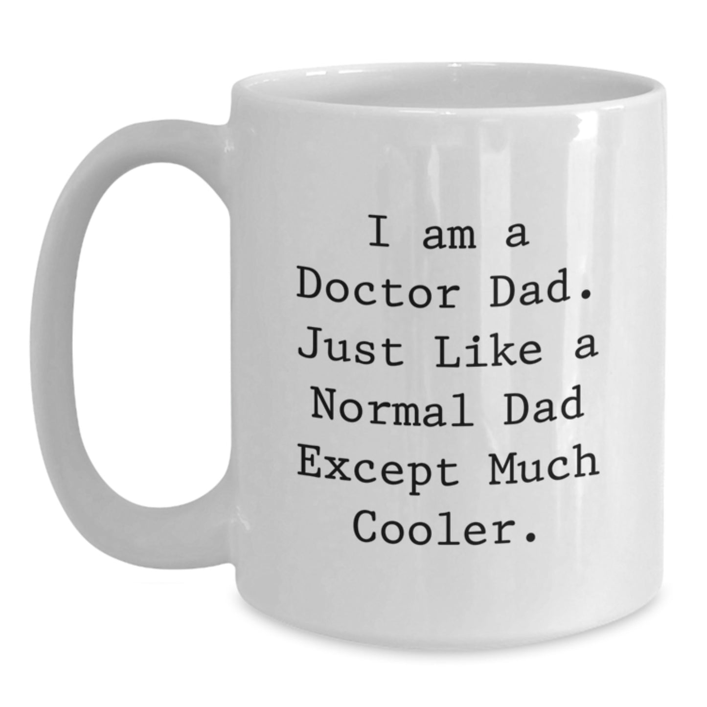 Doctor Keepsake White Coffee Mug for Him Birthday Gift Cool Dad - Main