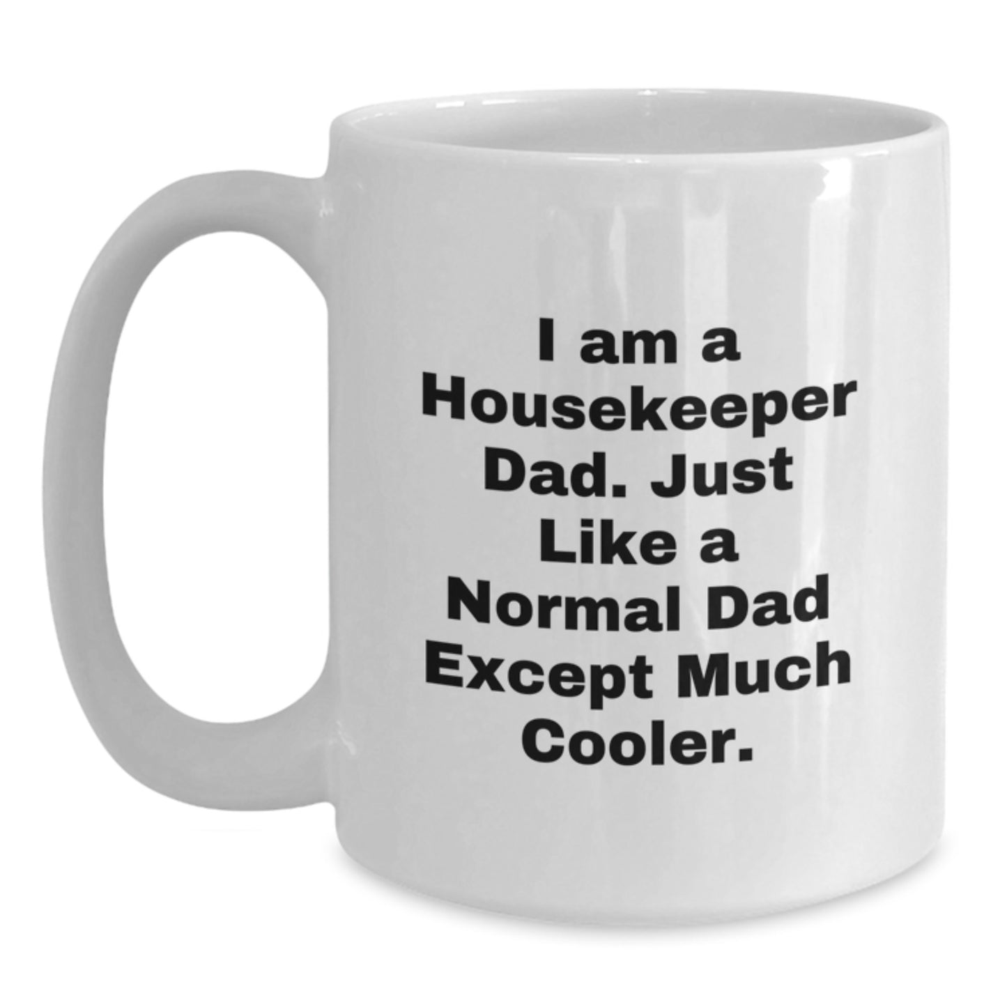 Housekeeper Keepsake Mug for Him Birthday Gift Ceramic 11oz Microwave - Main