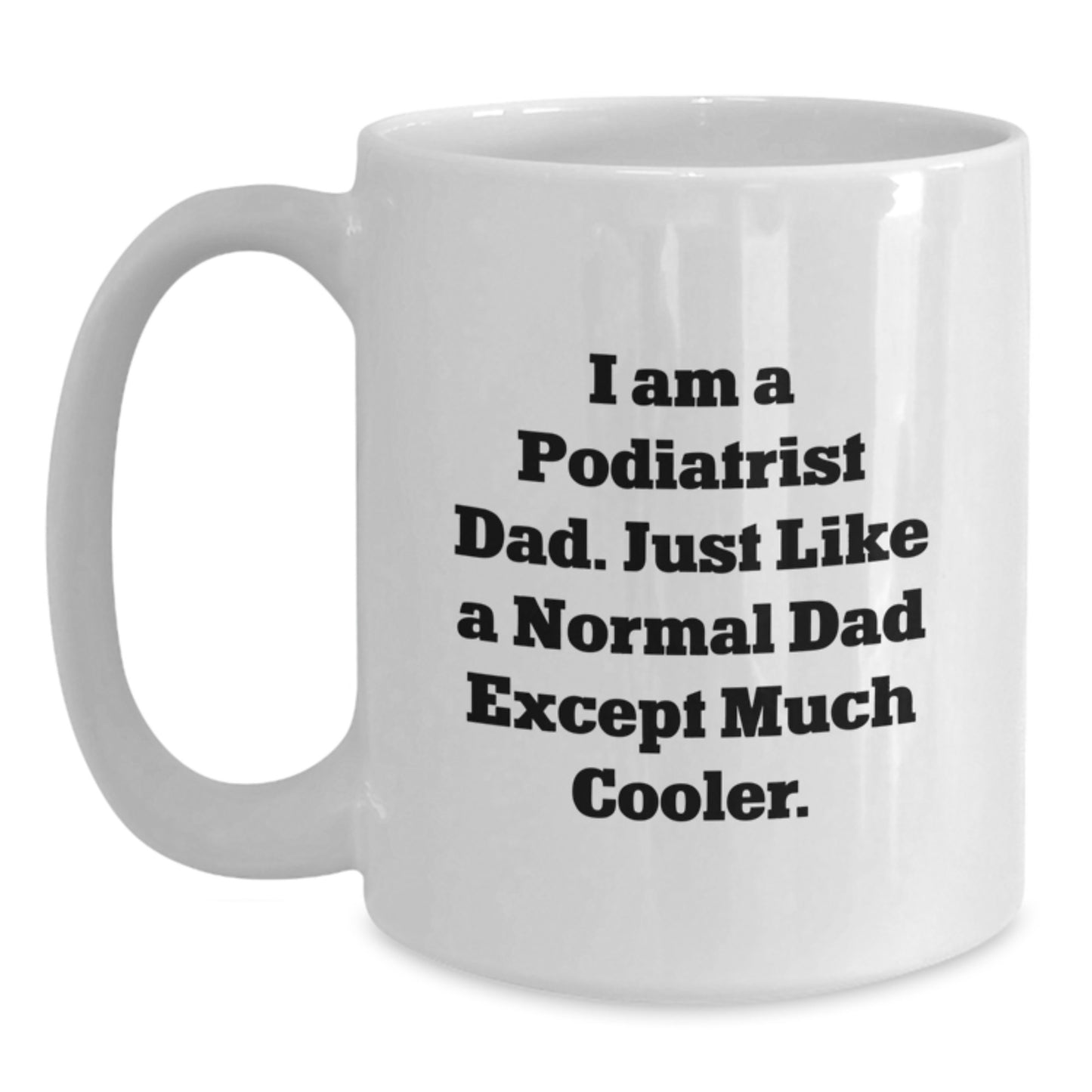 Podiatrist Keepsake White Ceramic 11oz Coffee Mug for Him Birthday Gift - Main