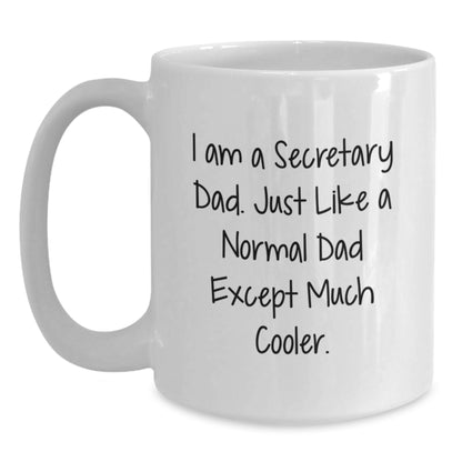 Funny Secretary Gifts, White Coffee Mugs, 'I Am A Secretary Dad' Quotes for Men, Unique Graduation Gifts from Dad to Secretary, White Coffee Mug for Secretary - Main