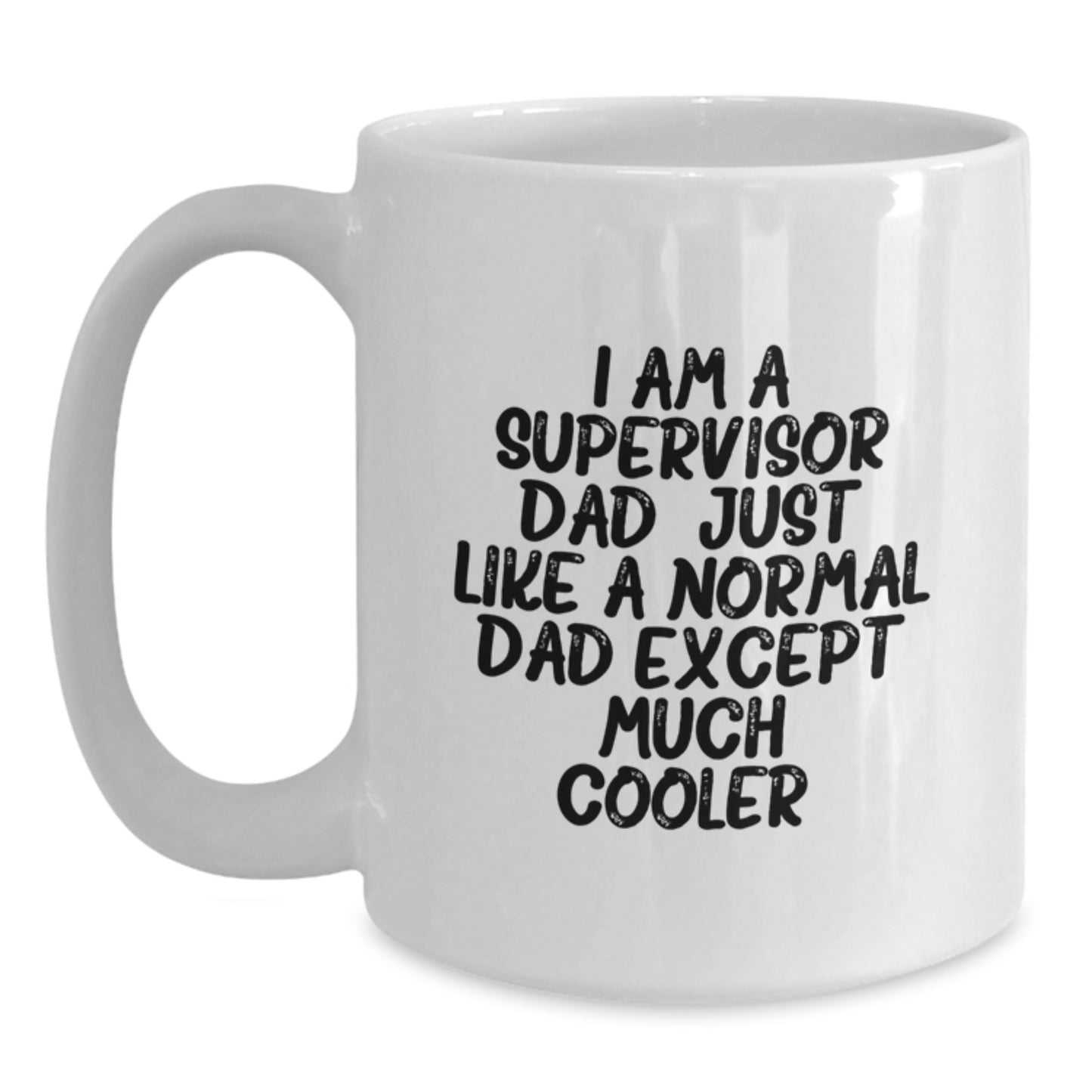 Funny Supervisor Dad White Coffee Mug Gifts for Men from Coworkers - Graduation Unique - Main
