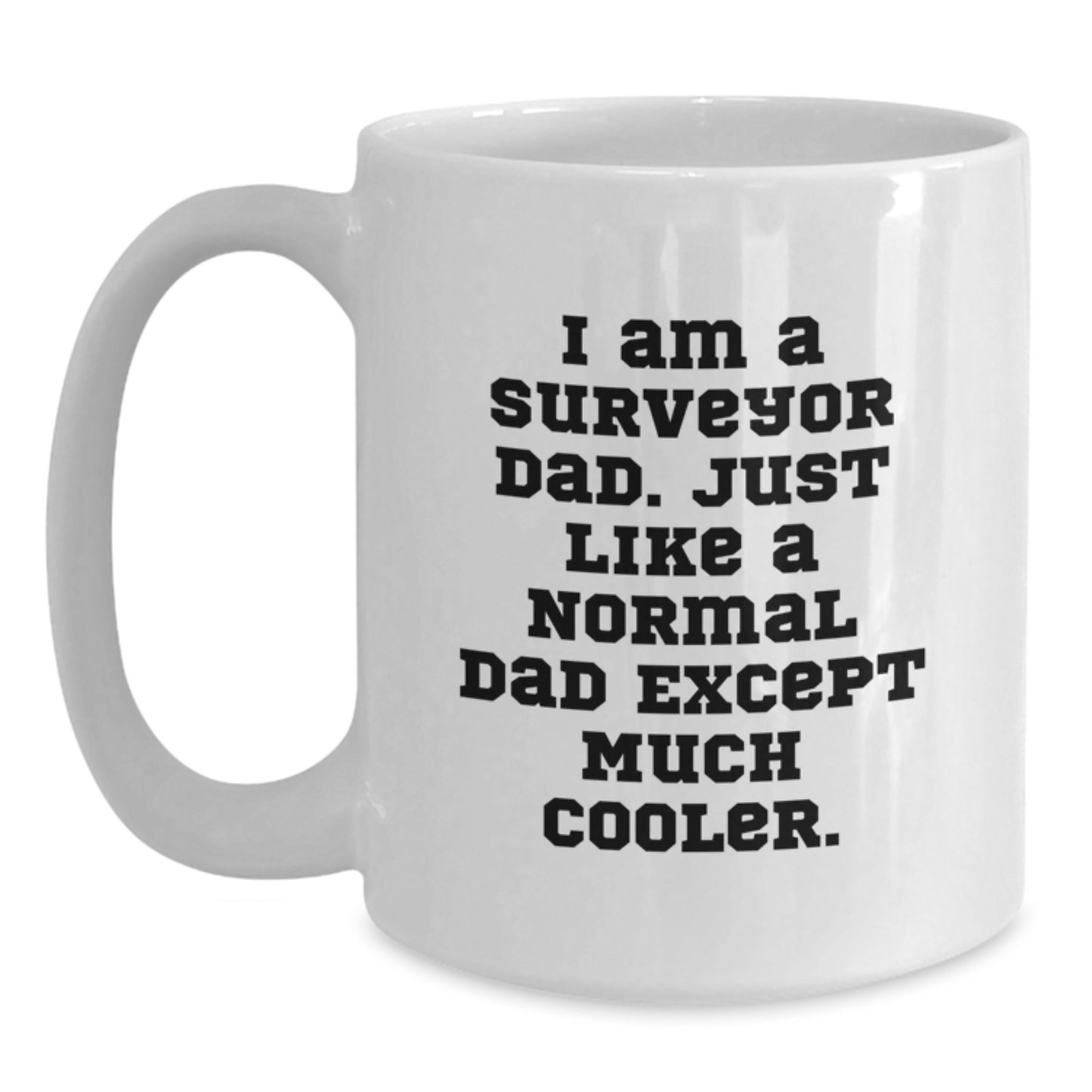 Surveyor Dad Keepsake White Coffee Mug Birthday Gift for Him - Main
