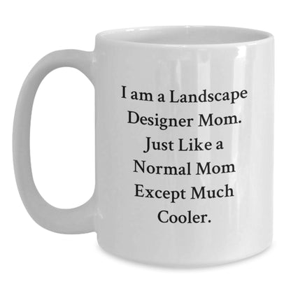 Graduation Unique Gifts for Landscape Designer Mom - Funny White Coffee Mug - Main