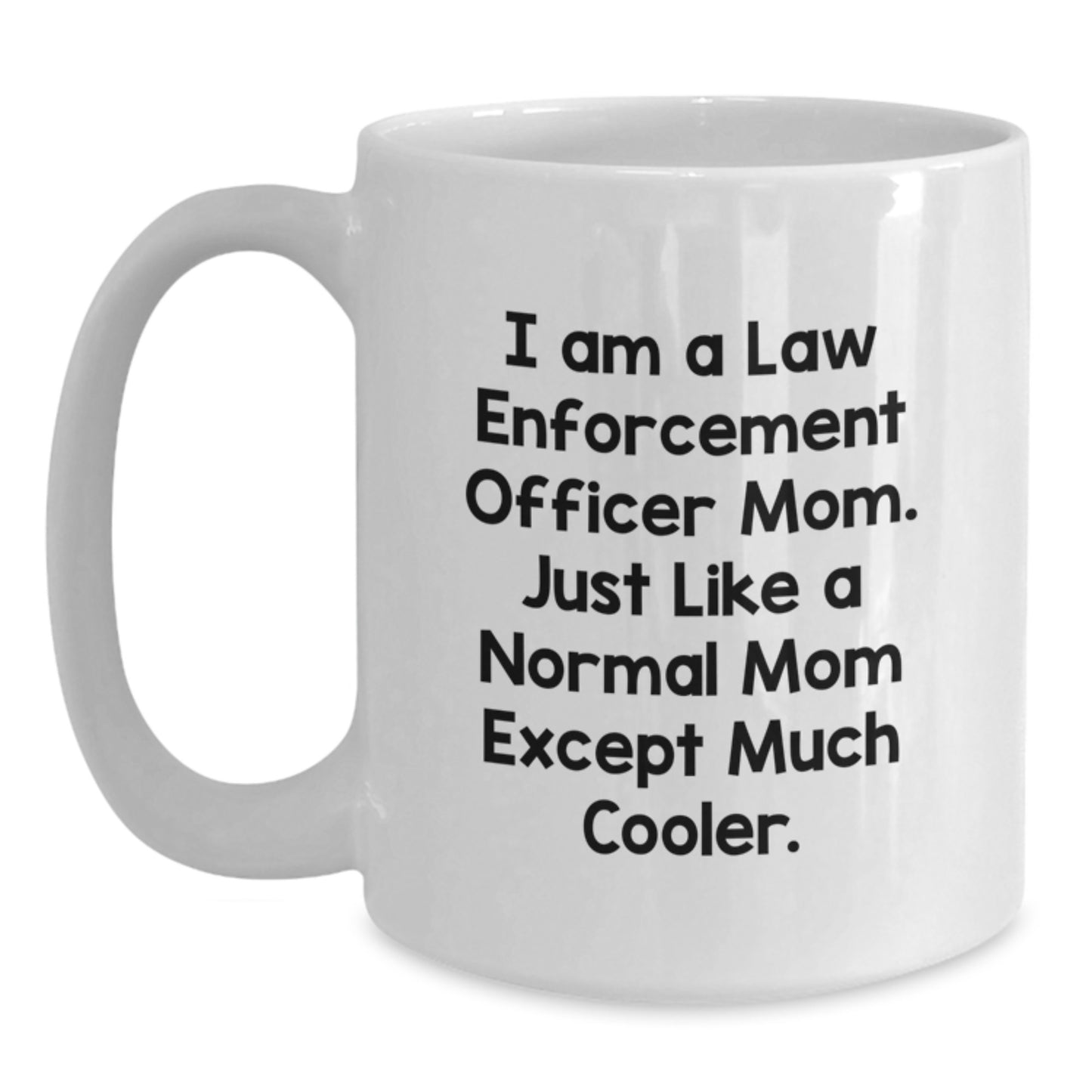 Funny Law Enforcement Officer Mom Gifts from Family, for Law Enforcement Officer Mom, Unique Valentine's Gifts - Main