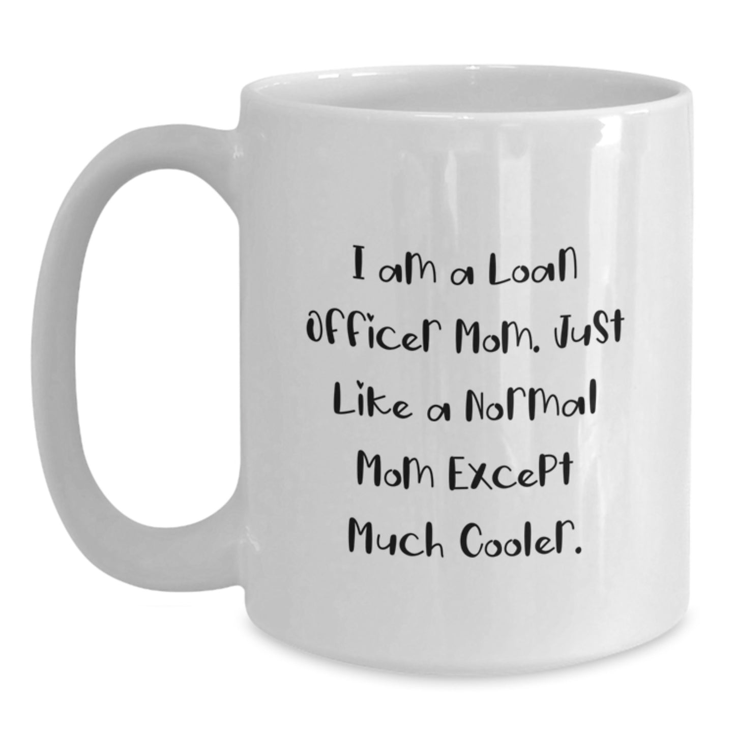 Loan Officer Keepsake Mug for Him Birthday Gift White 11oz Ceramic Today - Main