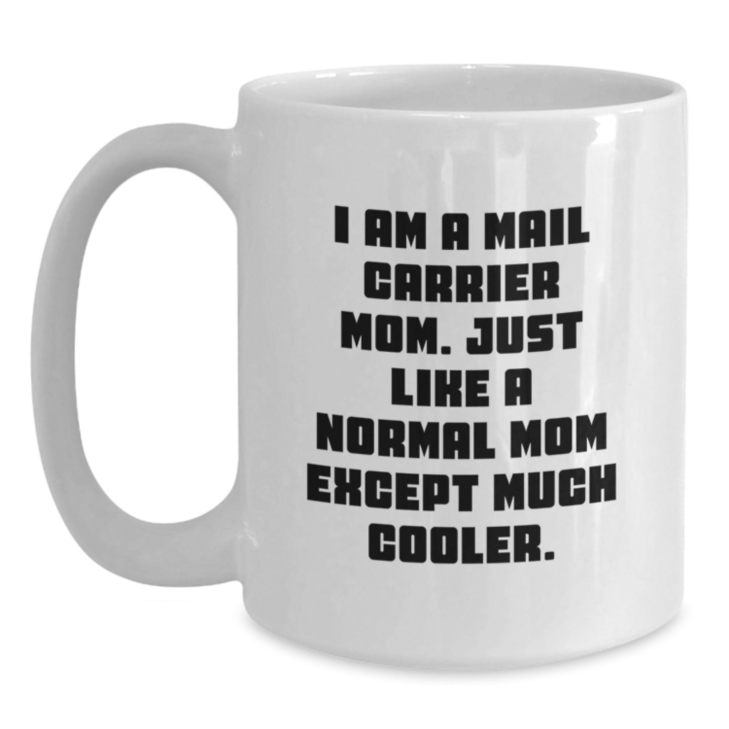 Mail Carrier Keepsake White Coffee Mug for Him Birthday Gift - Main