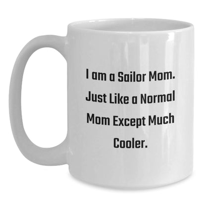 Sailor Mom Keepsake Mug for Him Birthday Gift White 11oz Ceramic - Main