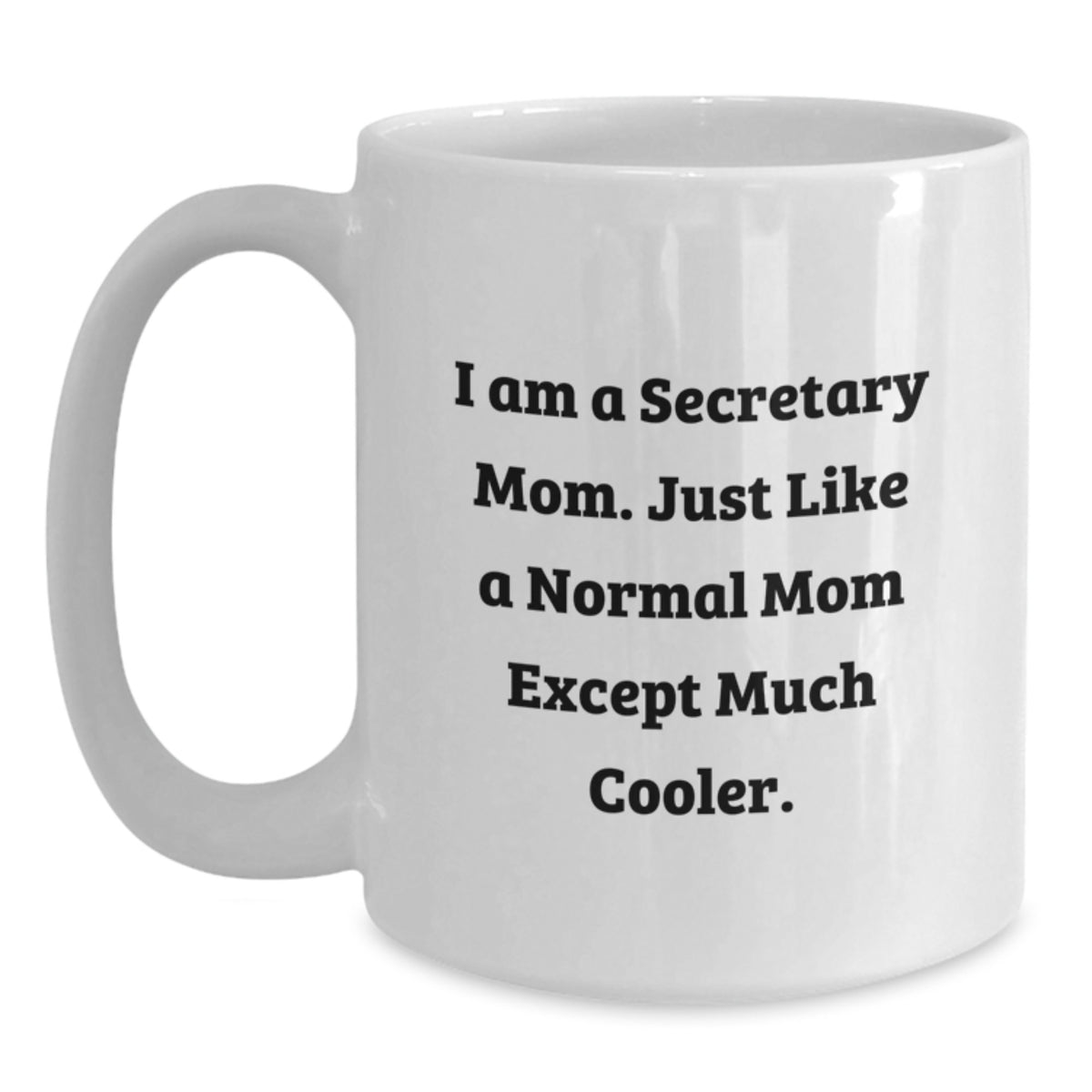 Secretary Mom Keepsake Mug for Him Birthday Gift Ceramic 11oz - Main