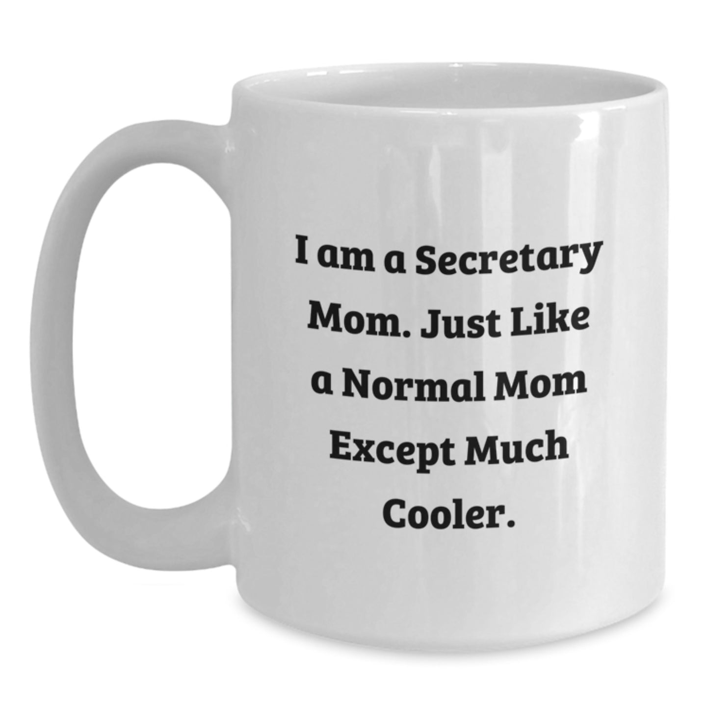 Secretary Mom Keepsake Mug for Him Birthday Gift Ceramic 11oz - Main