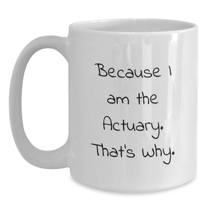Actuary Keepsake Premium Ceramic White Mug for Him Birthday Gift - Main