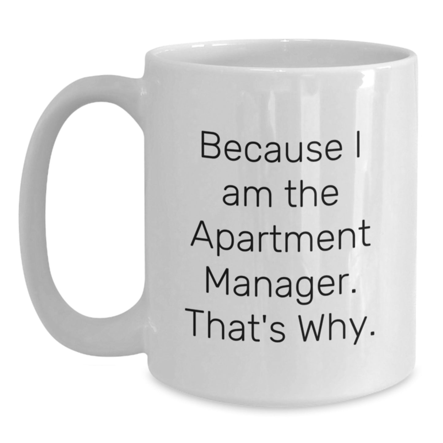 Birthday Gift Apartment Manager White Mug Present for Her - Main