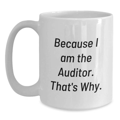 Auditor Novelty White Coffee Mug Birthday Gift for Friends Bold - Main