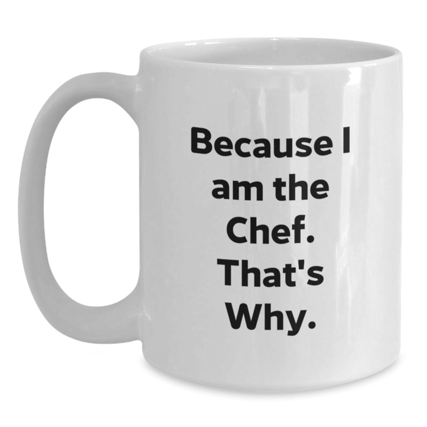 Funny Chef White Coffee Mug Gifts from Family to Graduation Chef, Perfect for Men Chef Friends Coworkers, White Ceramic 11oz 15oz - Main