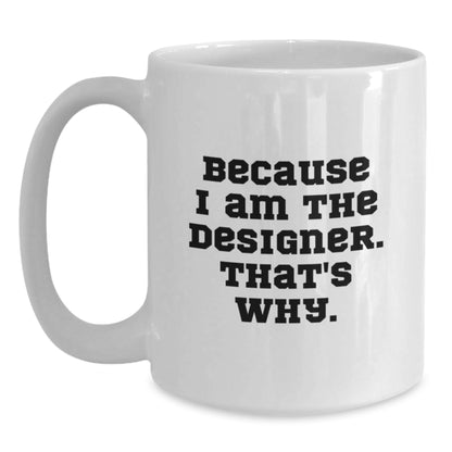 Bold Designer Novelty White Coffee Mug Birthday Gift for Friends - Main