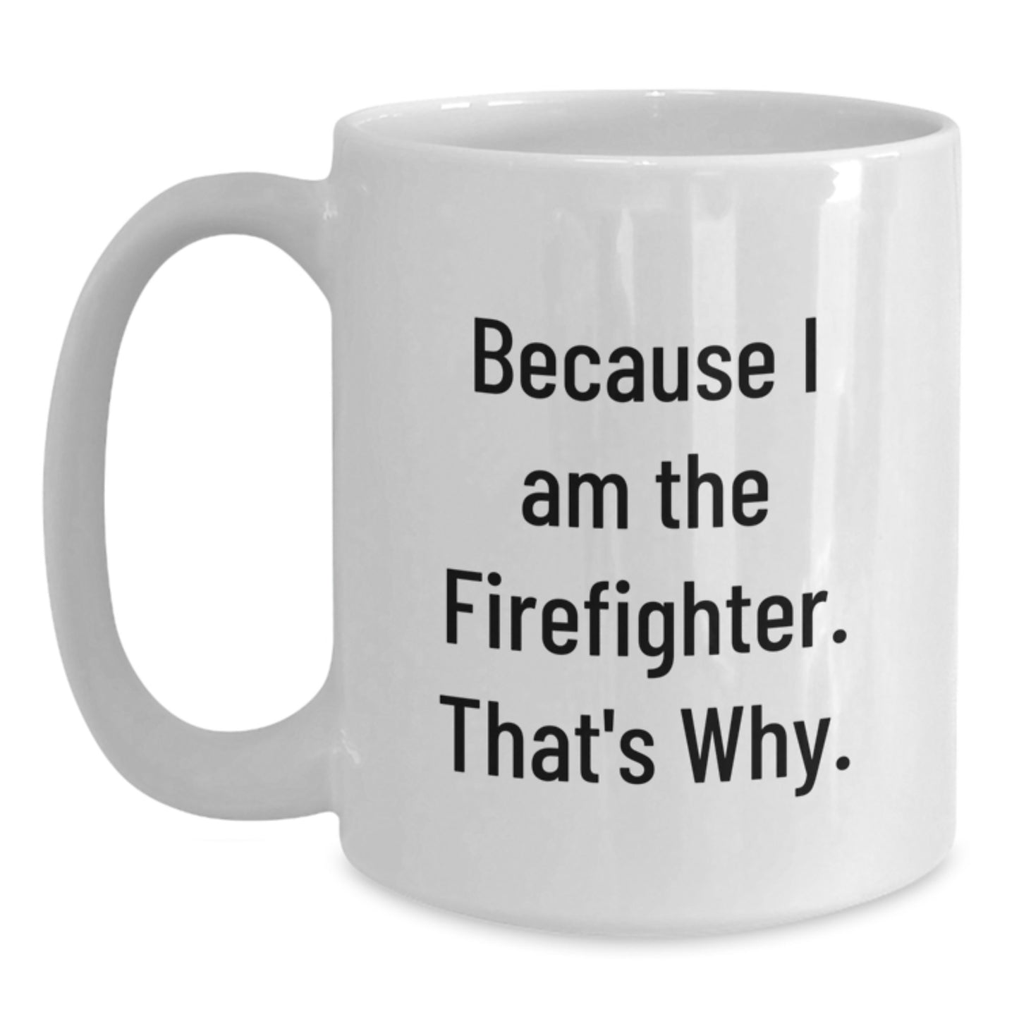 Firefighter Keepsake White Coffee Mug for Him Birthday Gift - Main
