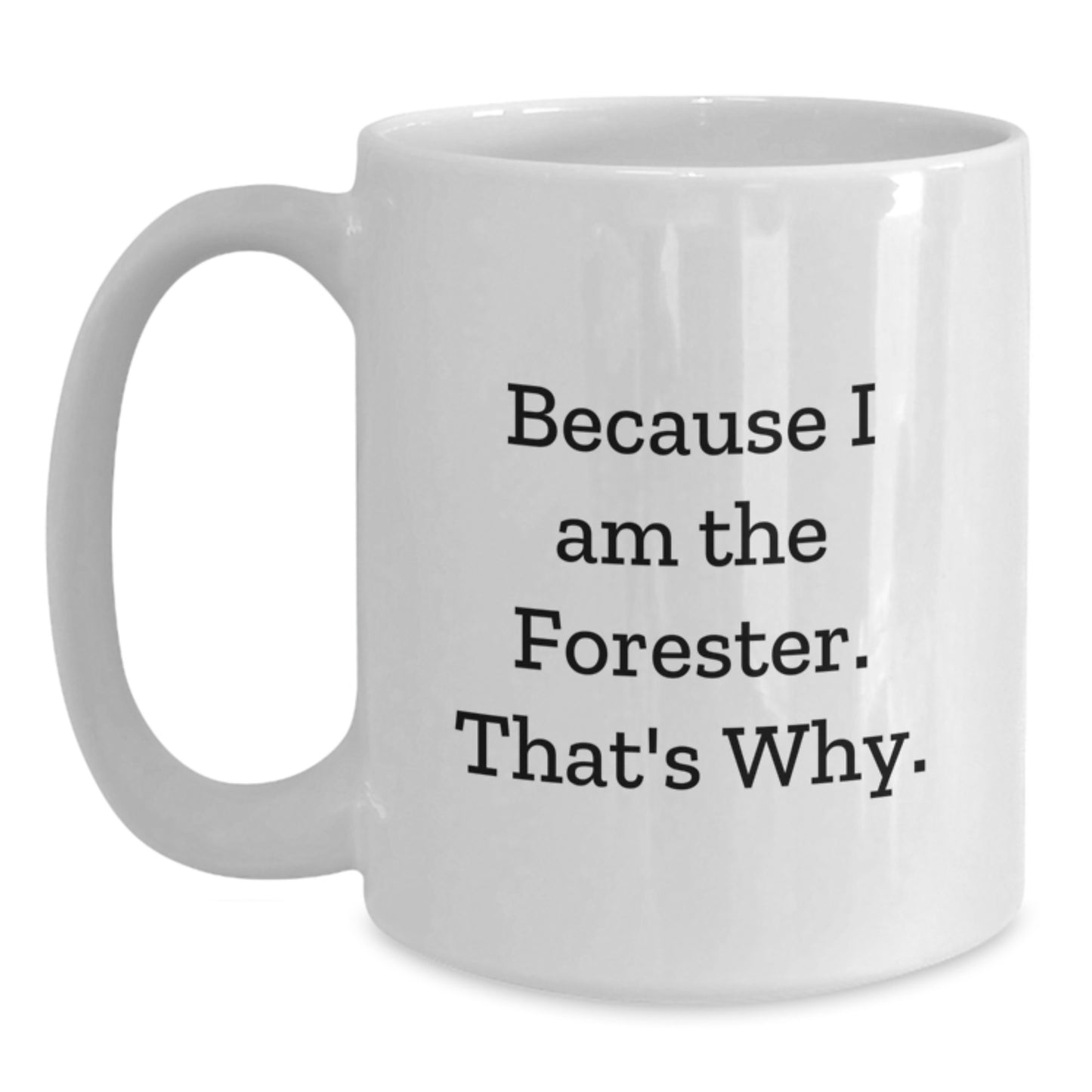 Forester Keepsake Ceramic White Coffee Mug for Him Birthday Gift - Main