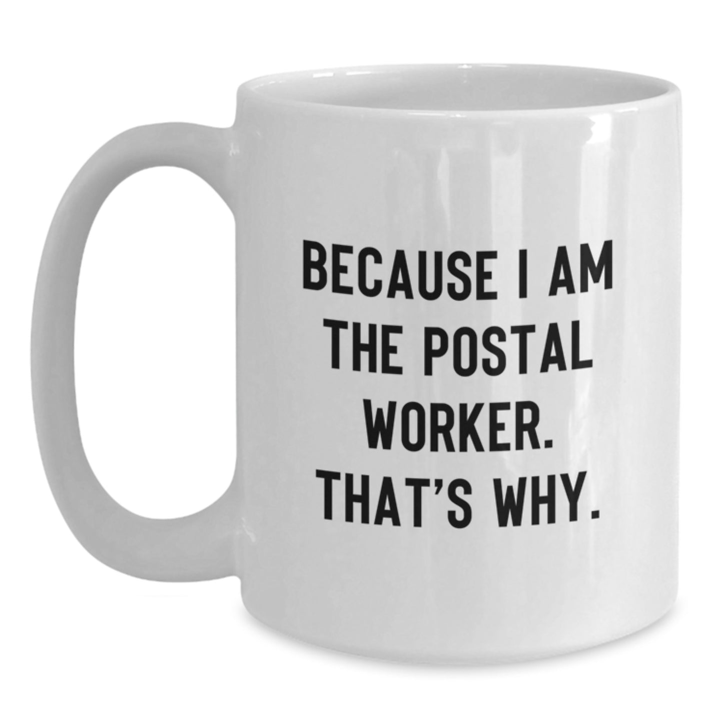Postal Worker Keepsake White Ceramic Coffee Mug Deluxe Birthday Gift - Main