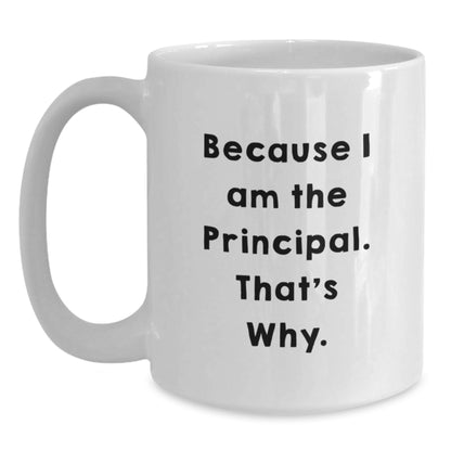 Christmas Gift for Her - Principal Appreciation Present Because I Am The - Main