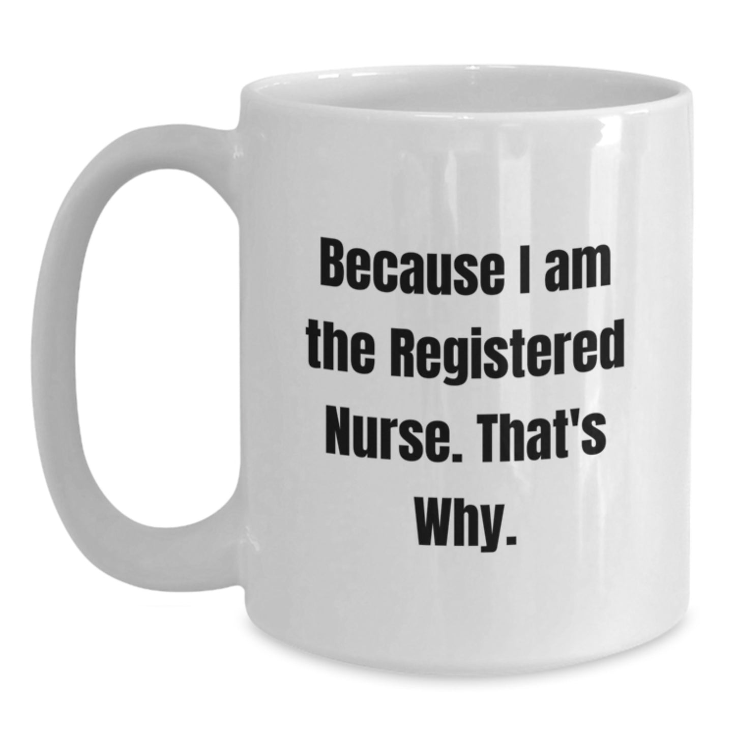 Registered Nurse Gift for Him - Inspiring Keepsake Coffee Mug - Main