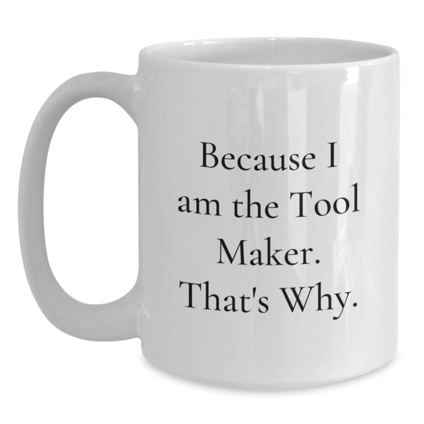 Bold Tool Maker Mug – Birthday Gift for Friends - Main