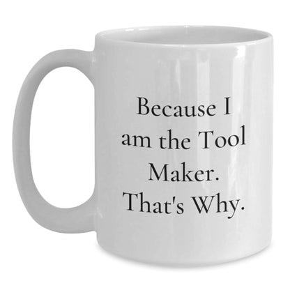 Bold Tool Maker Mug – Birthday Gift for Friends - Main