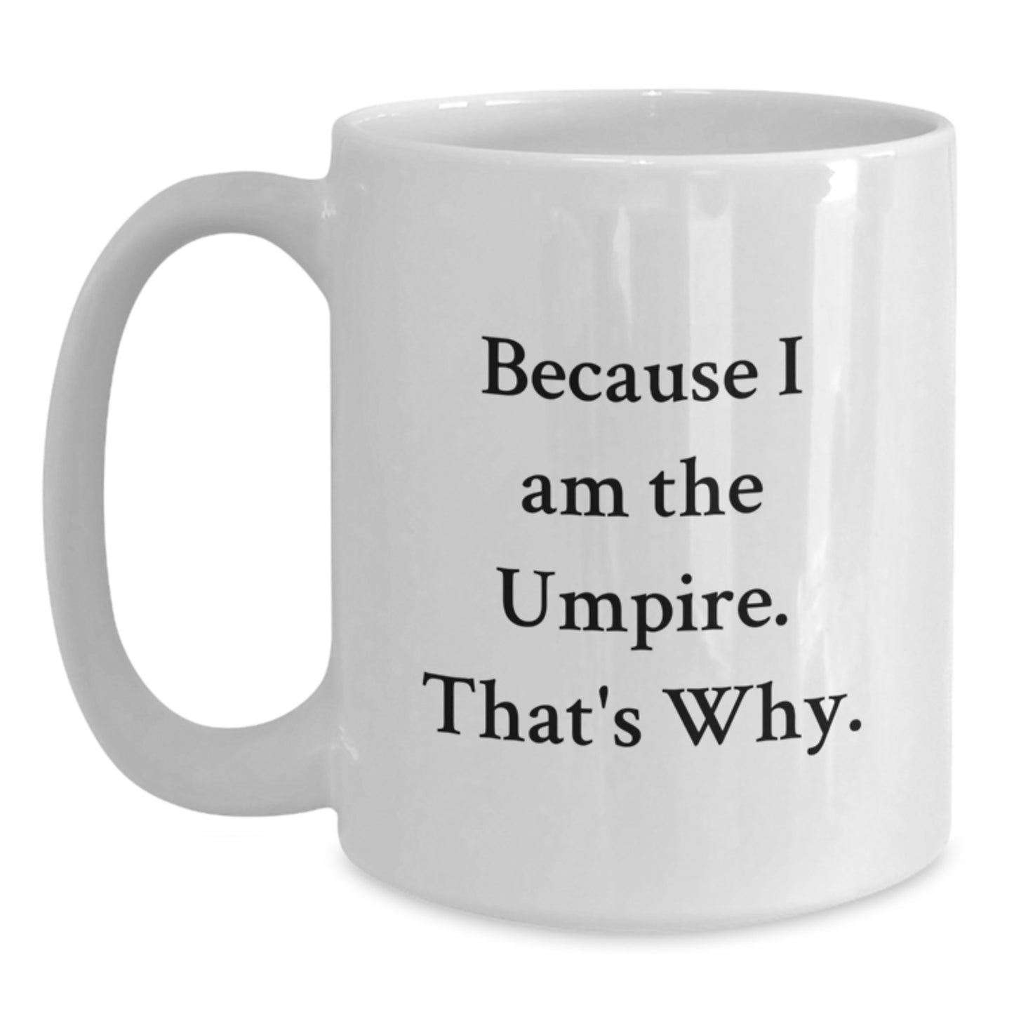 Umpire Keepsake White Ceramic Coffee Mug for Him Birthday Gift - Main
