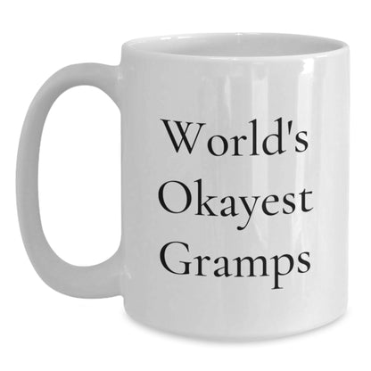 Humorous Gift for Gramps - Novelty World's Okayest Gramps Coffee Mug - Main