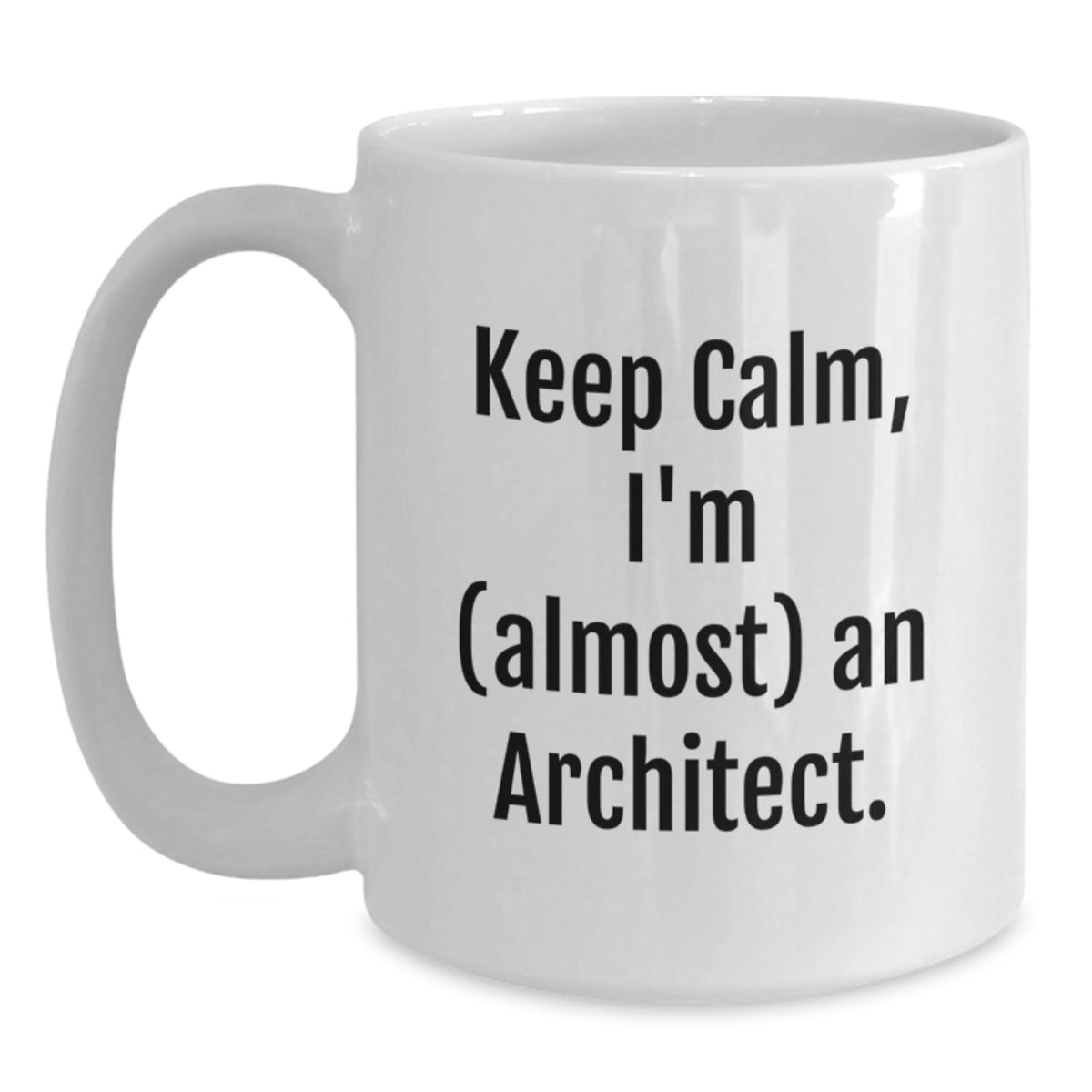 Architect Gift for Him - Keep Calm, I'm (Almost) An Architect Keepsake - Main