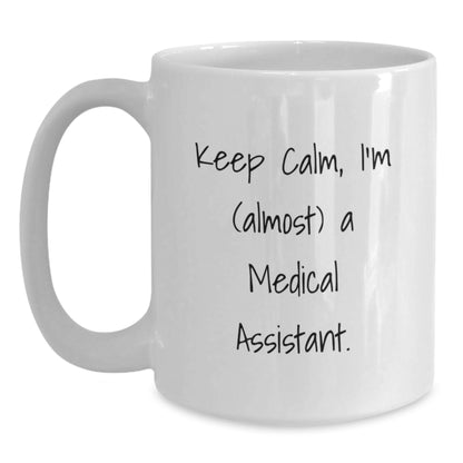 Medical Assistant Gift for Him - Keep Calm Keepsake White Coffee Mug - Main