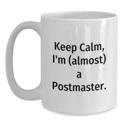 Postmaster Keepsake Gift for Him - Keep Calm, I'm (Almost) A Postmaster - Main