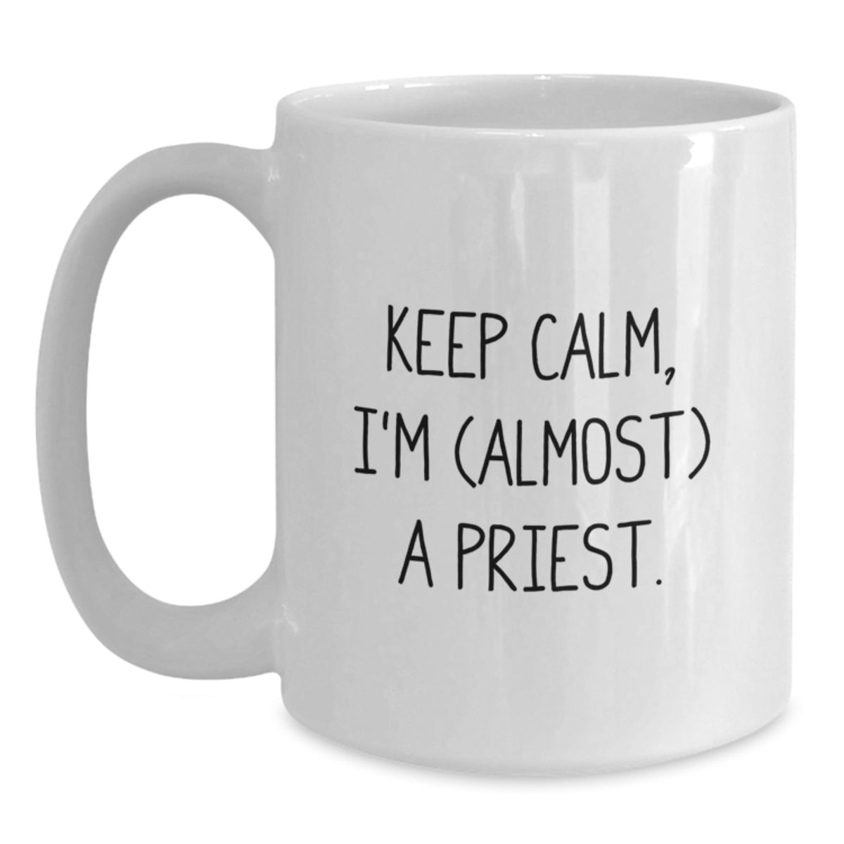 Priest Gift for Him Keep Calm, I'm (Almost) A Priest Keepsake Mug - Main