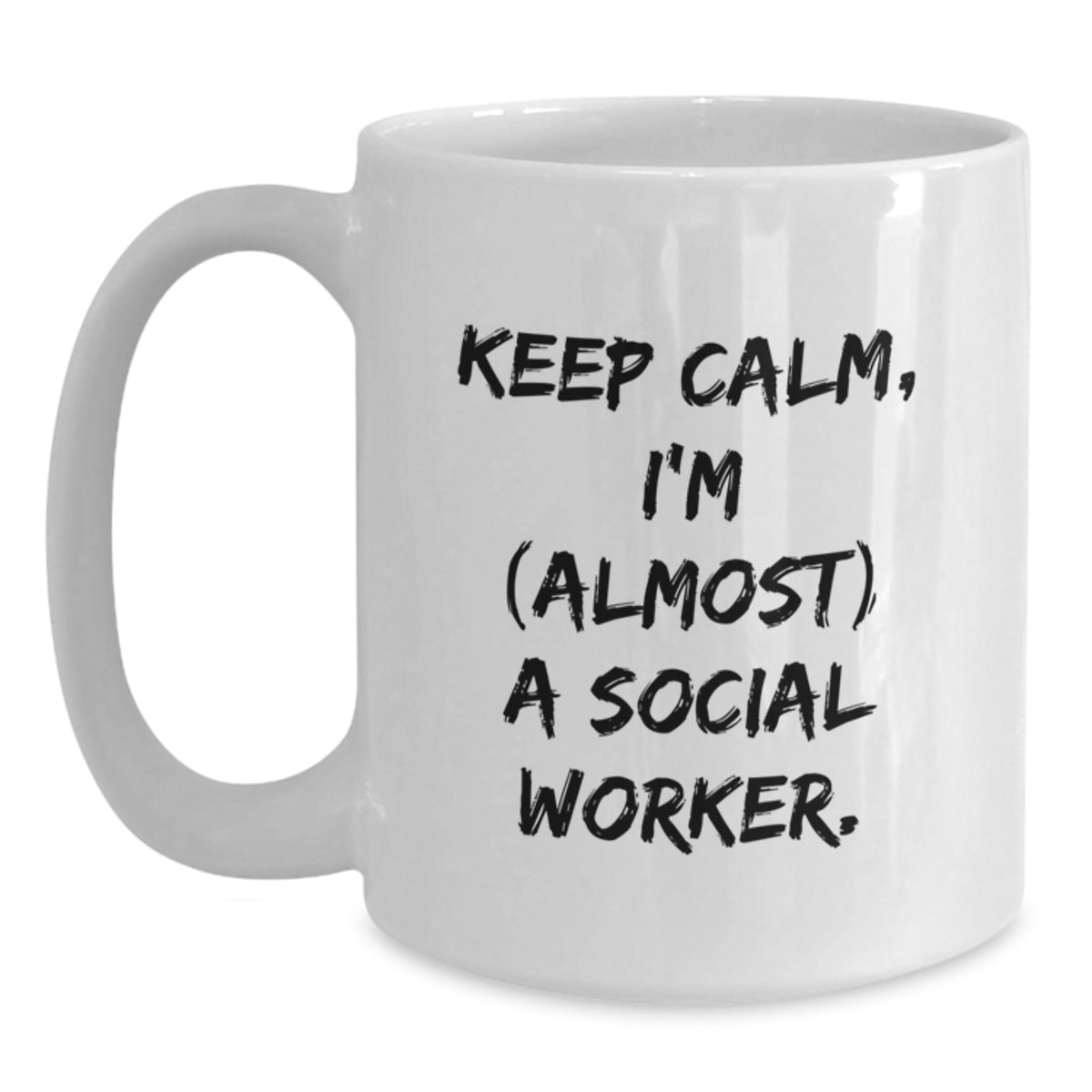 Social Worker Gift for Her Keep Calm, I'm (Almost) A Social Worker - Main