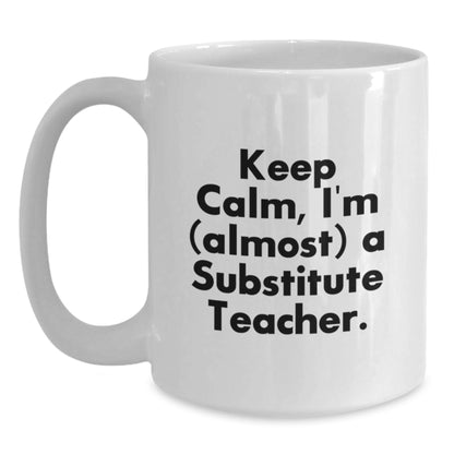 Substitute Teacher Gift A Keepsake Mug with a Humorous Tone - Main