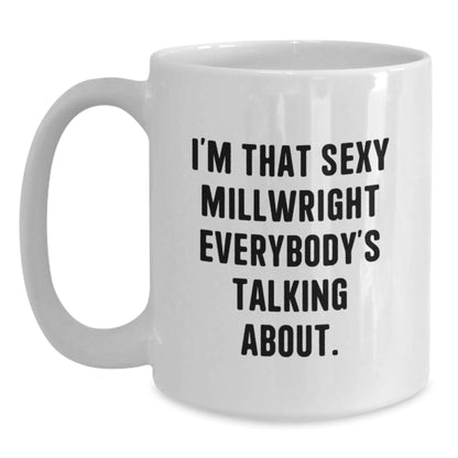 Christmas Gift for Her - Sexy Millwright Present, A Humorous Coffee Mug - Main