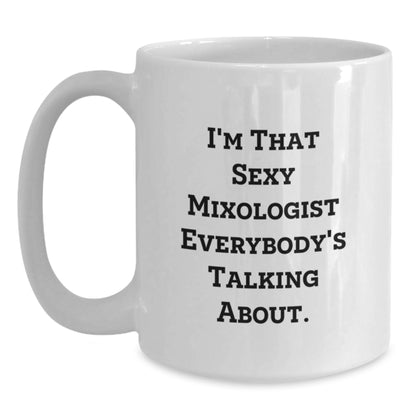 Mixologist Gift for Him - Witty Keepsake White Coffee Mug - Main
