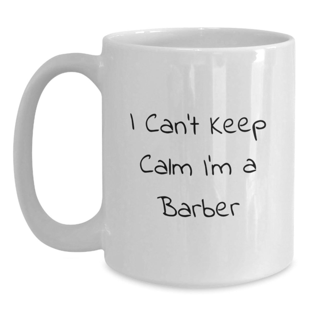 Funny Barber Gifts from Friends - I Can't Keep Calm I'm A Barber White Coffee Mug for Barber Men Graduation Unique Gifts - Main