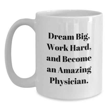 Inspirational Physician Gifts from Family to Become an Amazing Doctor, White Coffee Mug for Graduation - Main