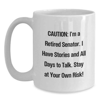 Senator Funny White Coffee Mug Gifts from Friends for Birthday Mates - Main