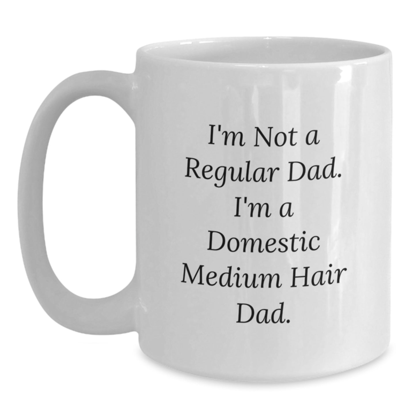 Funny Domestic Medium Hair Cat Gifts from Dad for Christmas Unique White Coffee Mug - Main