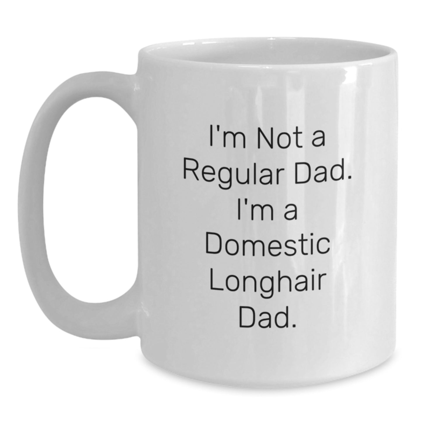Funny Domestic Longhair Cat White Coffee Mugs Gifts from Men Women Friends Coworkers Family for Domestic Longhair Cat Fathers on Christmas Unique Gifts - Main