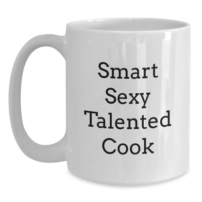 Funny Inspirational Gifts for Cook, White Coffee Mug, Smart Sexy Talented Cook Quote, Unique Christmas Unique Gifts from Friends to Family - Main