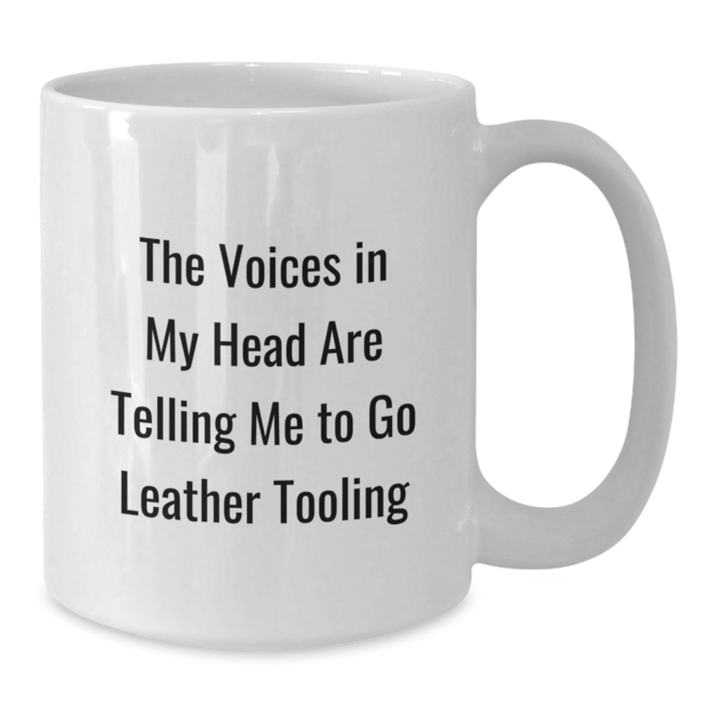 Funny Leather Tooling Gifts for Him from Friends - White Coffee Mug with The Voices In My Head Are Telling Me To Go Leather Tooling Quote, Birthday Unique Gifts - Additional