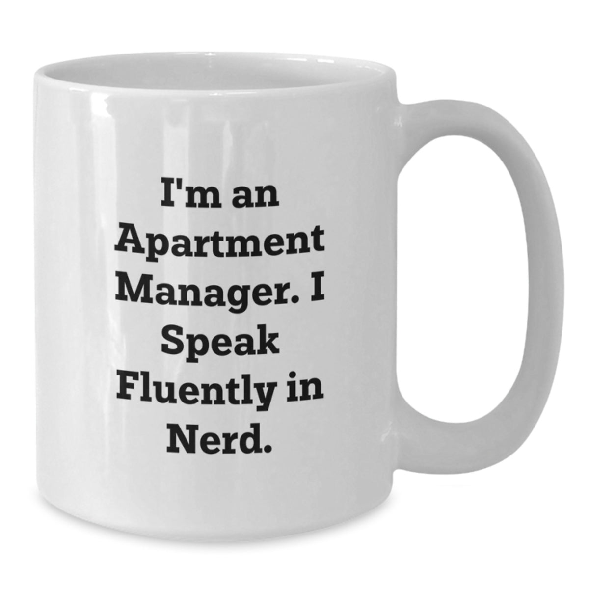 Funny Apartment Manager Gifts from Family - White Coffee Mug for Graduation Unique Gifts - Additional