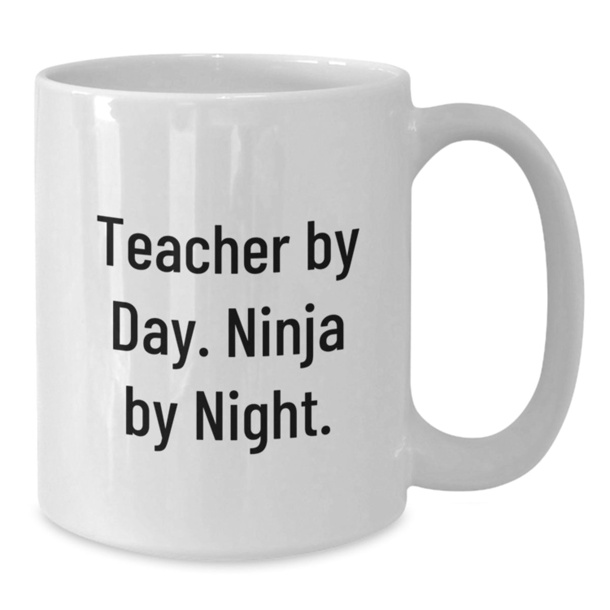 Funny Teacher Gifts, White Coffee Mug, 'Teacher By Day. Ninja By Night.' Birthday Unique Gifts from Friends - Additional