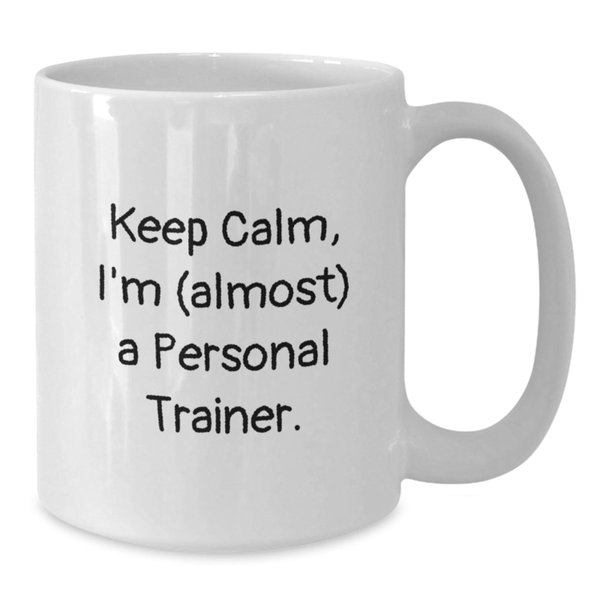 Personal Trainer Gift for Him Keep Calm, I'm (Almost) A Personal Trainer - Additional