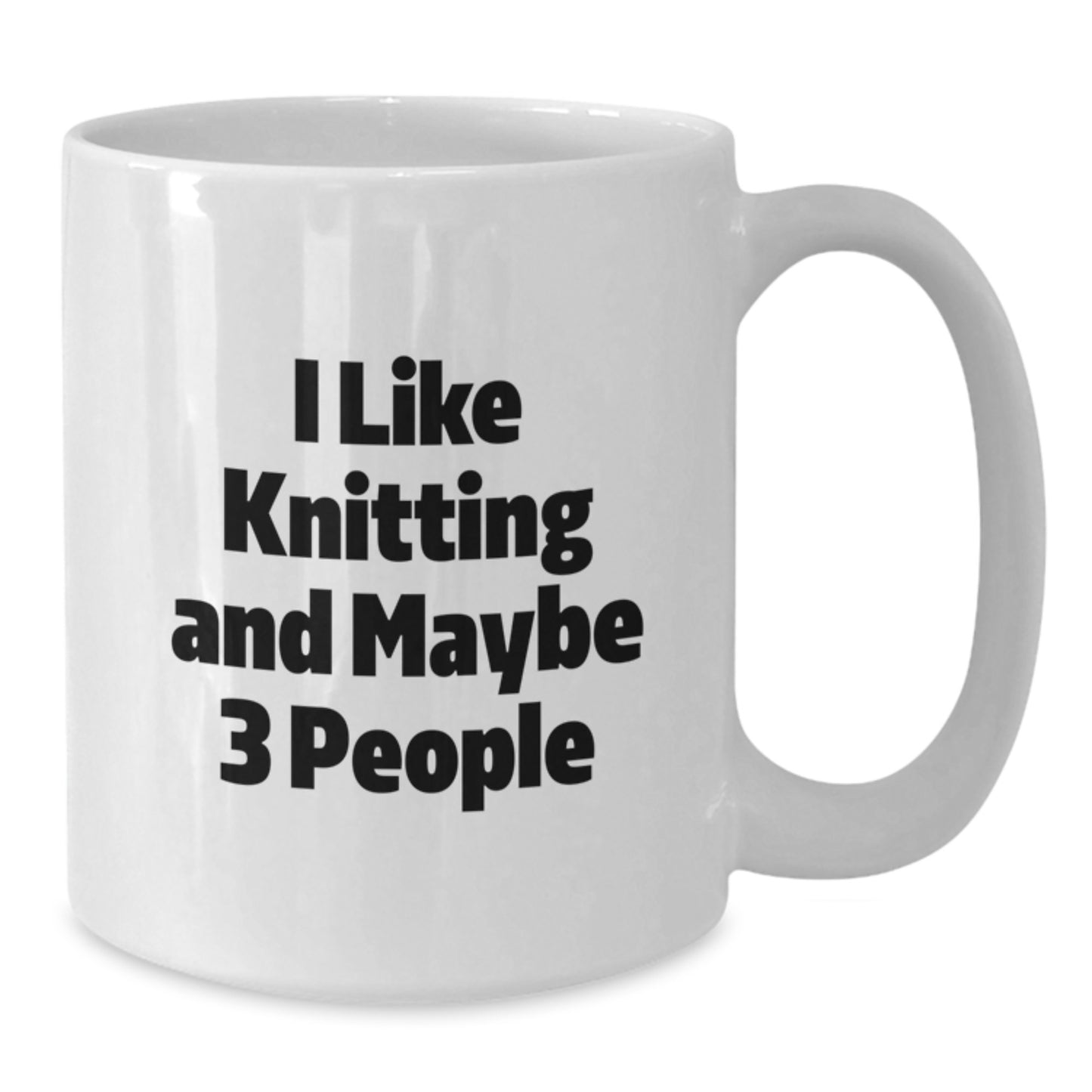 Knitting Gifts for Friends, Funny I Like Knitting And Maybe 3 People White Coffee Mug for Graduation, Gifts from Friends, Gifts for Knitting Enthusiasts - Additional