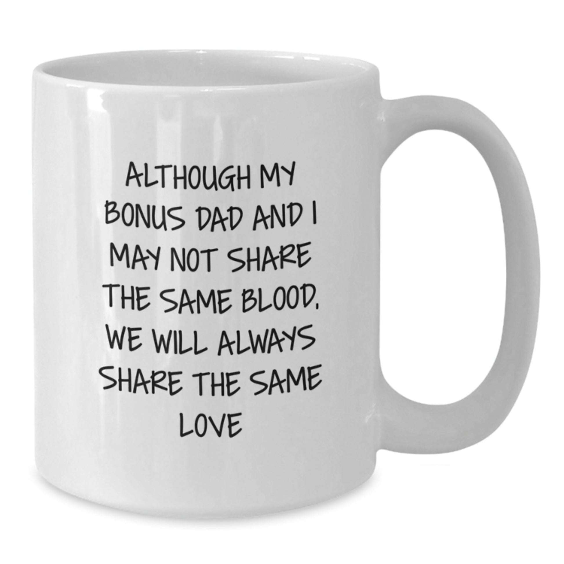 Funny Bonus Dad Gifts - White Coffee Mug - Share the Same Love, Gifts from Family for Birthday - Additional