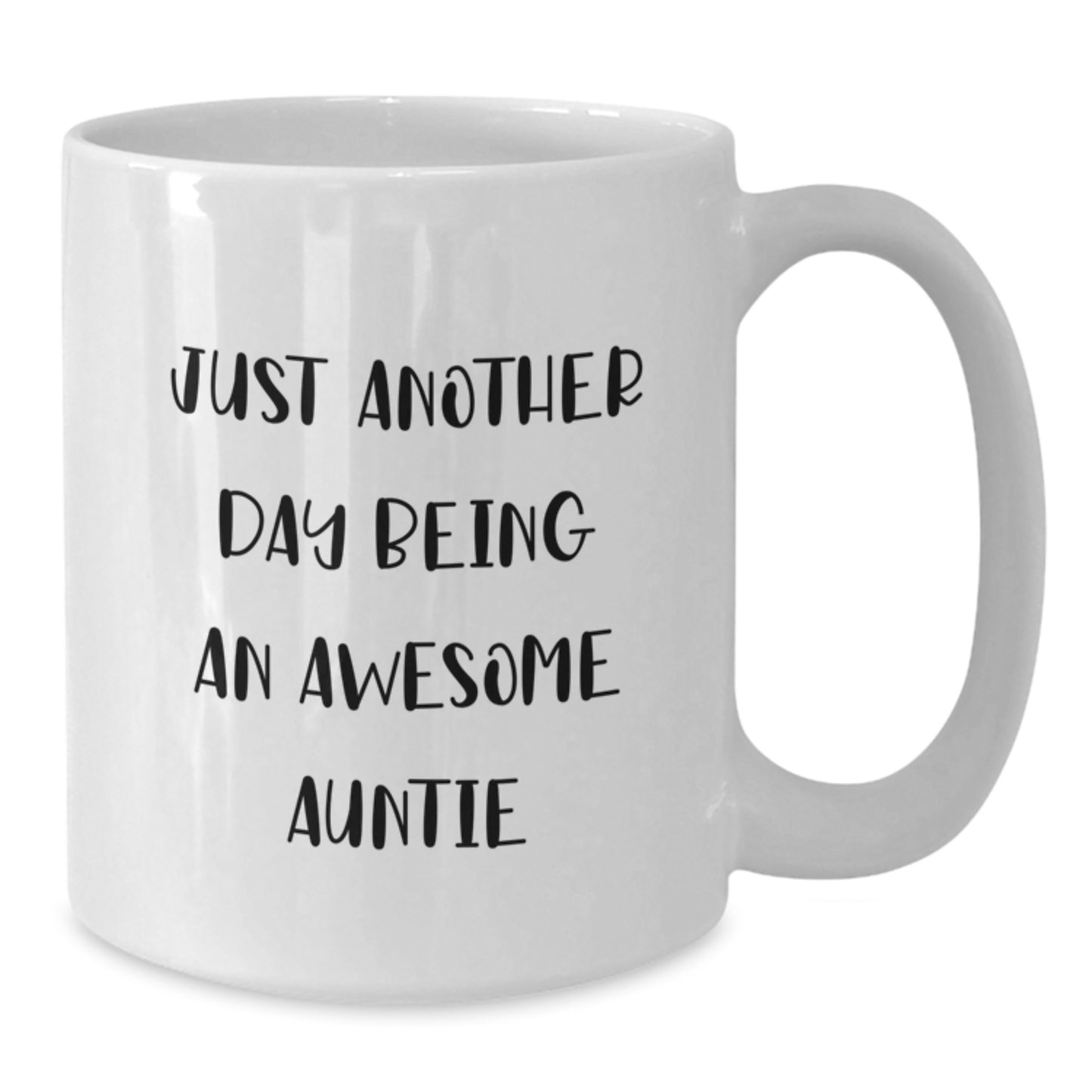 Funny Auntie Gifts from Family for Auntie, Just Another Day Being An Awesome Auntie White Coffee Mug, Graduation Unique Gifts - Additional